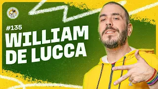 TOMANDO UMA com WILLIAM DE LUCCA #135