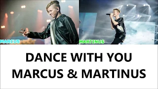 DANCE WITH YOU - MARCUS & MARTINUS LYRICS (COLOR CODED)