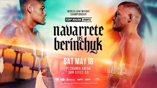 Emanuel Navarrete vs Denys Berinchyk | OFFICIAL SPOT