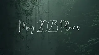 May 2023 Plans