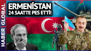 Azerbaycan'ın Sabrı Taştı! Ermenistan'ı 24 Saatte Dize Getirdi
