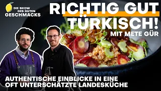 Die Magie der türkischen Küche: Authentische Einblicke und Rezepte mit Mete Gür von "Gürmet"