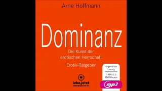 Dominanz – Die Kunst der erotischen Herrschaft von Arne Hoffmann | Hörbuch Ratgeber