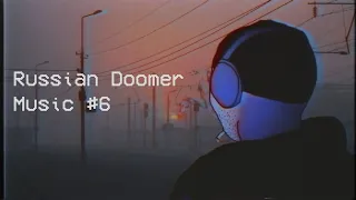 Russian Doomer Music #6