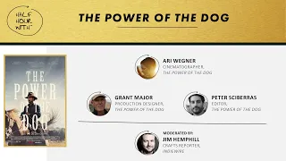 Half Hour With: The Power of the Dog (Ari Wegner, Grant Major & Peter Sciberras)