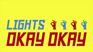 Lights — Okay Okay (Lyrics)