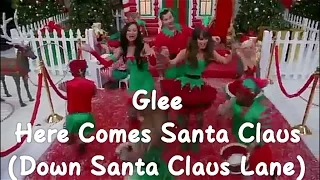 Glee - Here Comes Santa Claus (Down Santa Claus Lane) lyrics