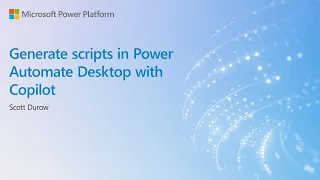 Natural language to script powered by copilot inside Power Automate Desktop