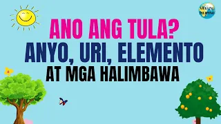 🌏 Ano ang Tula?  Elemento ng Tula, Anyo ng Tula, Uri ng Tula at mga Halimbawa | Filipino Aralin