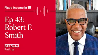 Ep43: Robert F. Smith on How to Build A Culture of Success