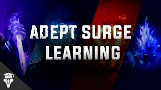 Adept Surge Learning