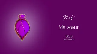 NEJ' - Ma Sœur (Lyrics Video)