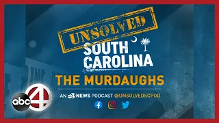 PODCAST: Murdaugh Trail Day 8 Recap | Unsolved South Carolina