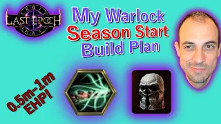 My Last Epoch 1.0 Warlock Season Start Build Plan