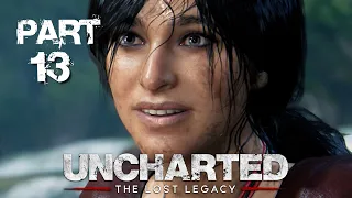 Uncharted The Lost Legacy [PC] Gameplay || Legacy of Thieves Collection || Part - 13