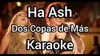 (Karaoke) Ha Ash Dos Copas de Más