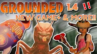 Grounded 1.4 is HERE! New Game +, Ant Queen, Tier 4 Weapons & More!