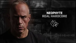 Neophyte - Real Hardcore