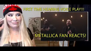 Canadian HUGE Metallica Fan Reacts FIRST TIME HEARING VoicePlay! Ft J. NONE