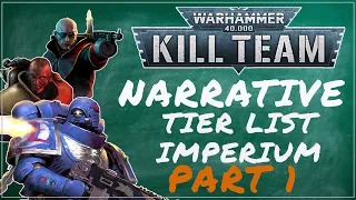 Kill team Narrative Tier List: Imperium Part 1