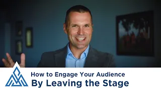 How to Engage Your Audience by Leaving the Stage