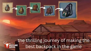 Westland Survival: how to make the best backpack in the game