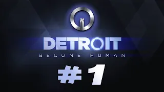 Detroit: Become Human (PC) #1 | Это наше будущее?