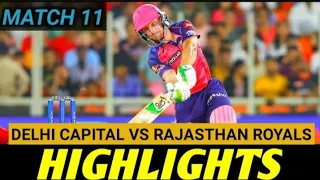 DC vs RR Highlights 2023 IPL T20 Match No 11th | rajasthan royals vs delhi capitals