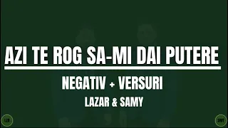 Negativ Azi Te Rog Sa-mi Dai Putere  Lazar Samy