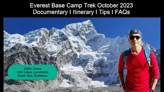 Everest Base Camp (EBC) trek 2023 I 130 kms I 18,200 ft I Cost I Documentary I Things to remember