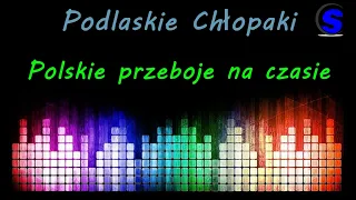 Podlaskie Chłopaki  - Polskie przeboje na czasie (Project by $@nD3R 2024)