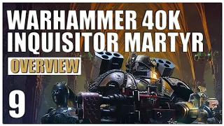 Warhammer 40,000: Inquisitor - Martyr Gameplay Overview - Part 9 | 2022 Revisit