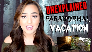 MY PARANORMAL EXPERIENCE IN A HAUNTED CABIN IN THE WOODS | STORY TIME