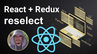 React Redux Reselect