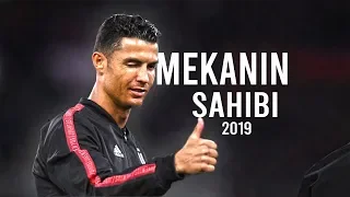 Cristiano Ronaldo 2019 • Mekanın Sahibi • Skills & Goals | HD