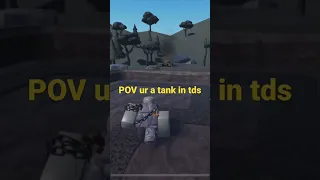 POV ur a tank in tds