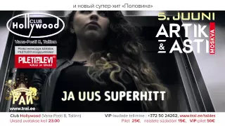 TANTSUPARADIIS 76 (Танцевальный Pай 76) / ARTIK & ASTI (Moskva), 5.juuni 2015 club HOLLYWOOD-reklaam