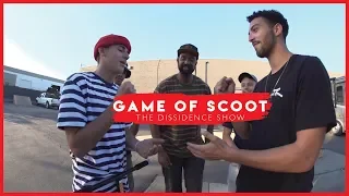 Dissidence Show : Game of S.C.O.O.T with Bouzid, DiMeglio, Ethan, and Kingolo