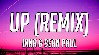 INNA & Sean Paul - Up (Remix) (Lyrics)