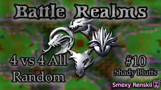 Battle Realms 4v4 All Random With AIs! #10 - Shady Bluff - Smexy Renskii Gameplay