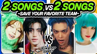 [FIRST EVER] SAVE ONE DROP ONE: KPOP SONG TEAMS (2 SONGS vs 2 SONGS) - FUN KPOP GAMES 2024