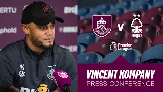 Vincent Kompany's Forest Pre Match Press Conference | PREVIEW | Burnley v Nottingham Forest