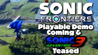 PLAYABLE Sonic Frontiers DEMO COMING & Sonic Adventure 3 TEASED By Iizuka???