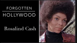 Forgotten BY Hollywood, Ms. Rosalind Cash