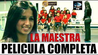 🎬 LA MAESTRA - Película  completa en español 🎥