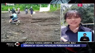 Jembatan di Karangasem Ambles Diterjang Banjir Lahar Dingin Gunung Agung - iNews Siang 09/02