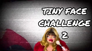 Tiny Face Make up Challenge 2