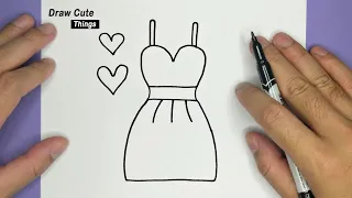 HOW TO DRAW A SIMPLE DRESS, STEP BY STEP, DRAW CUTE THINGS