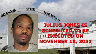 Scheduled Execution (11/18/21): JULIUS JONES, Oklahoma Death Row - GUILTY OR NOT?