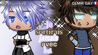 Je sortirais jamais avec lui//GLMM FR//Suite...//by:♡Izu_ma♡